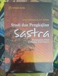 Studi dan Pengkajian Sastra Perkenalan Awal terhadap Ilmu Sastra