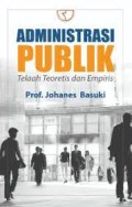 Administrasi Publik telaah Teoretis dan Empiris