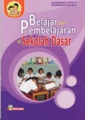 Belajar dan Pembelajaran di sekolah dasar