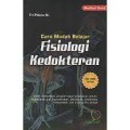 Cara Mudah belajar Fisiologi Kedokteran