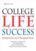 College Life Success ;  Mengelola Diri untuk Menggapai Mimpi