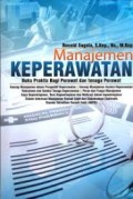 Manajemen Keperawatan Buku Praktis Bagi Perawat Dan tenaga Perawat